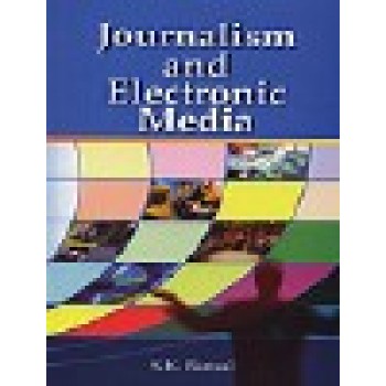 Journalism & Electronic Media By Bansal